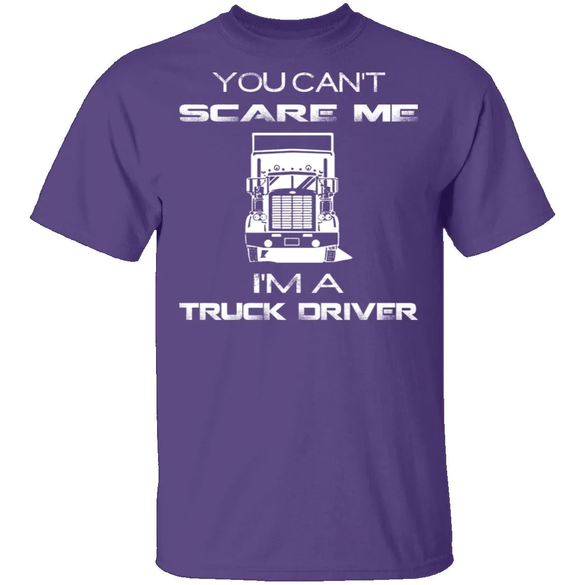 Can't Scare Truck Drivers T-Shirt